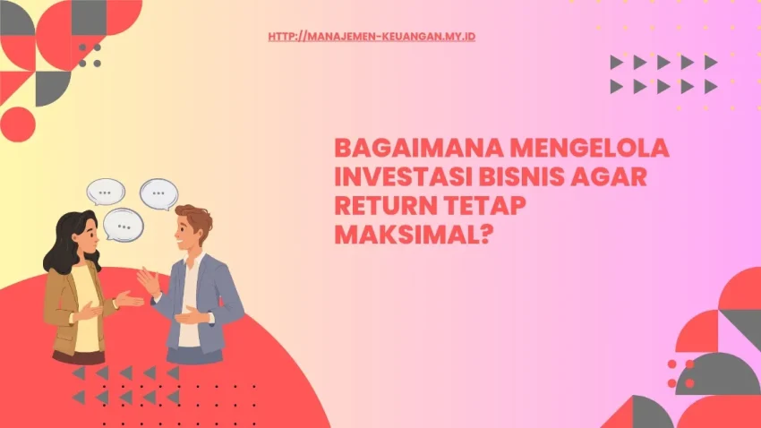 Peran investasi dalam pertumbuhan bisnis