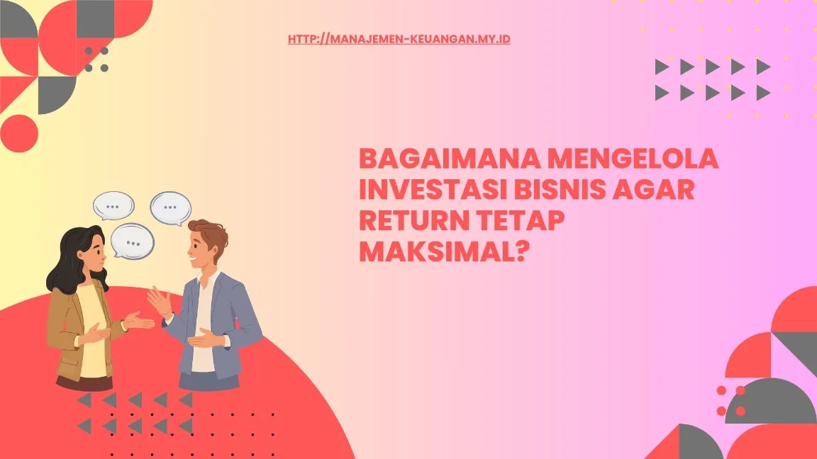 Peran investasi dalam pertumbuhan bisnis 