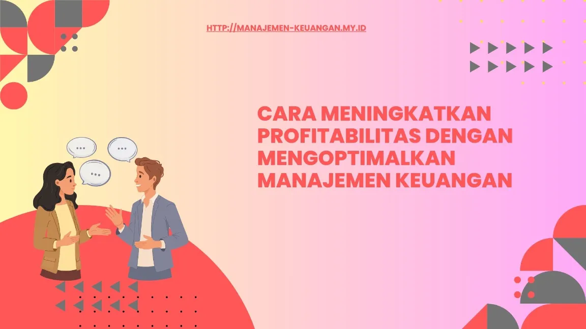 Hubungan manajemen keuangan dan profitabilitas