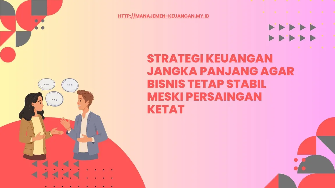 Pengelolaan modal kerja jangka panjang
